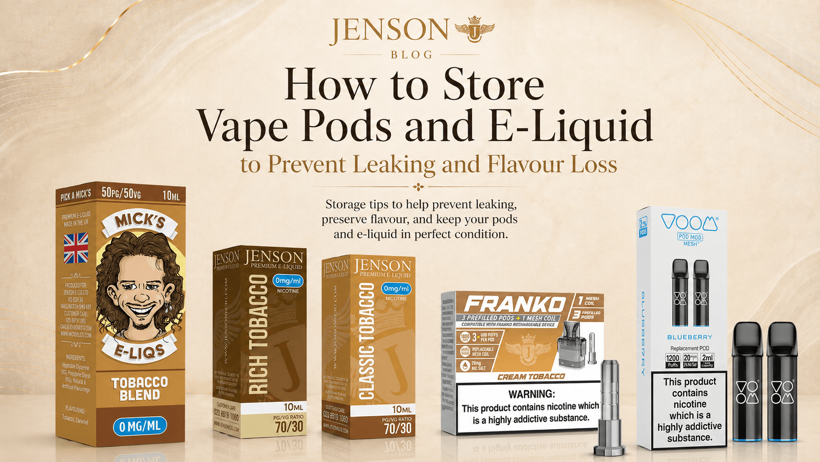 How to store vape pods and E Liquid